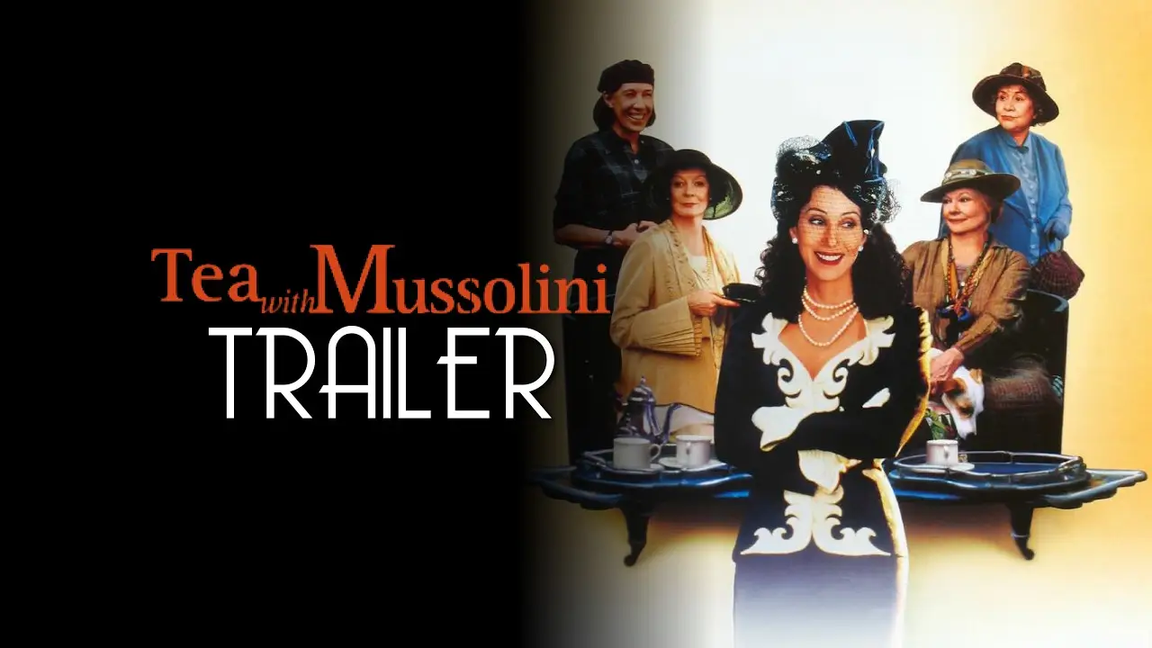 Té con Mussolini — tráiler