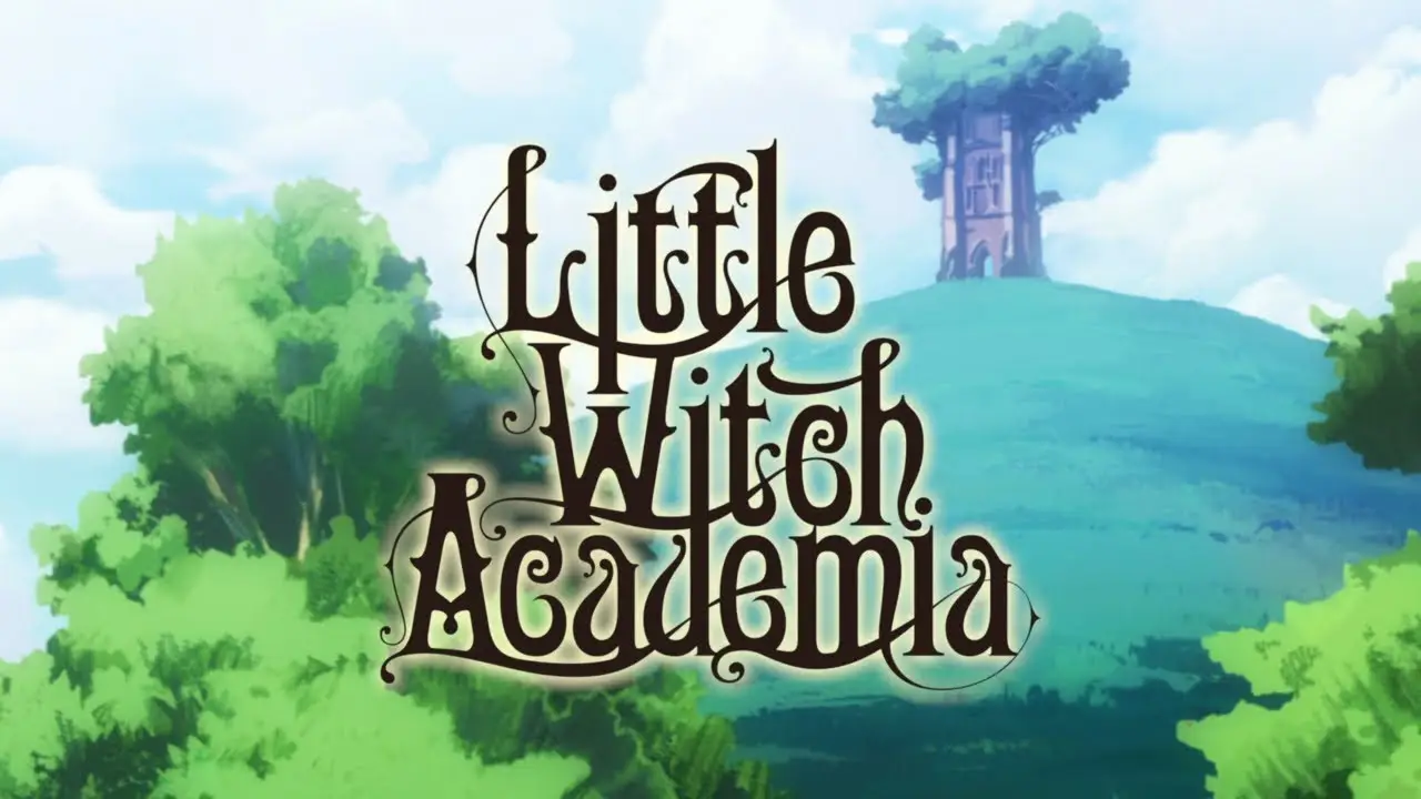 Little Witch Academia — trailer