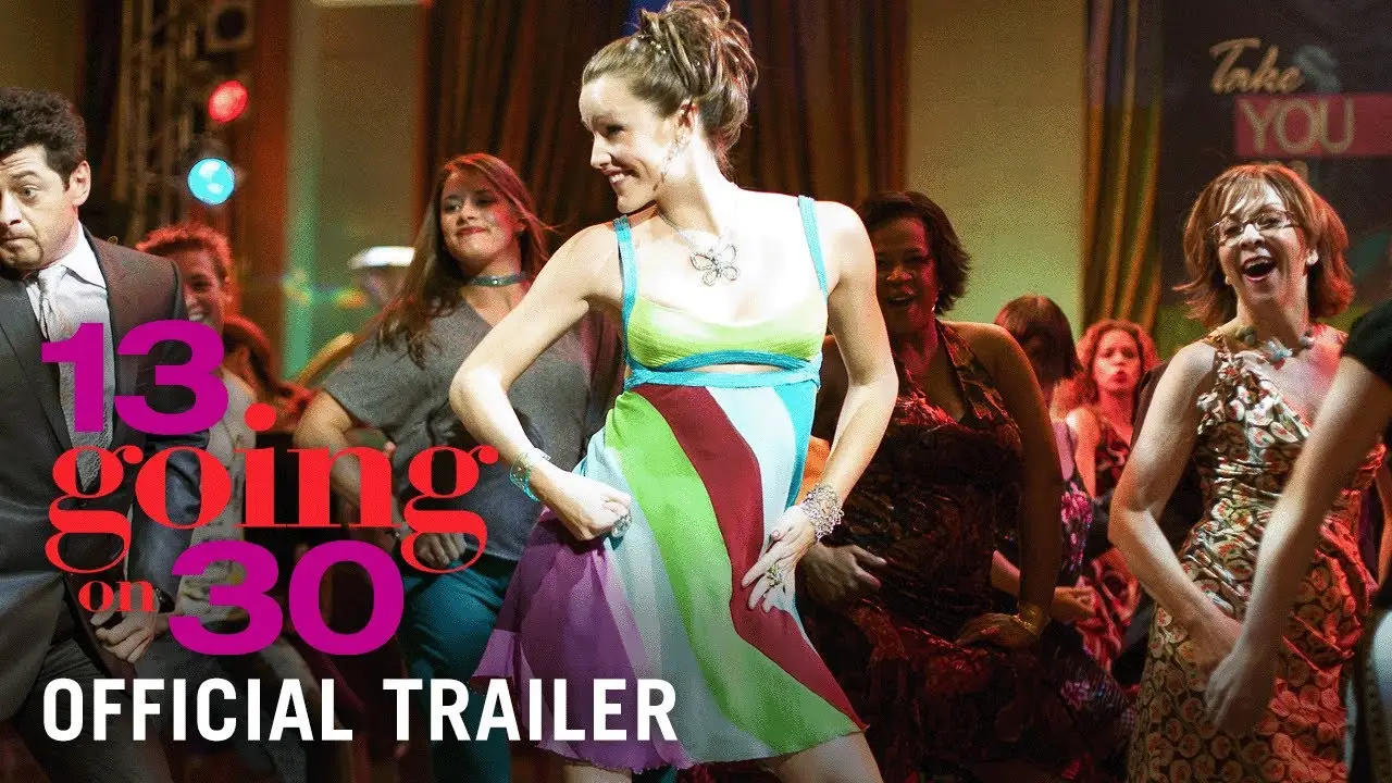 13 Going on 30 — tráiler