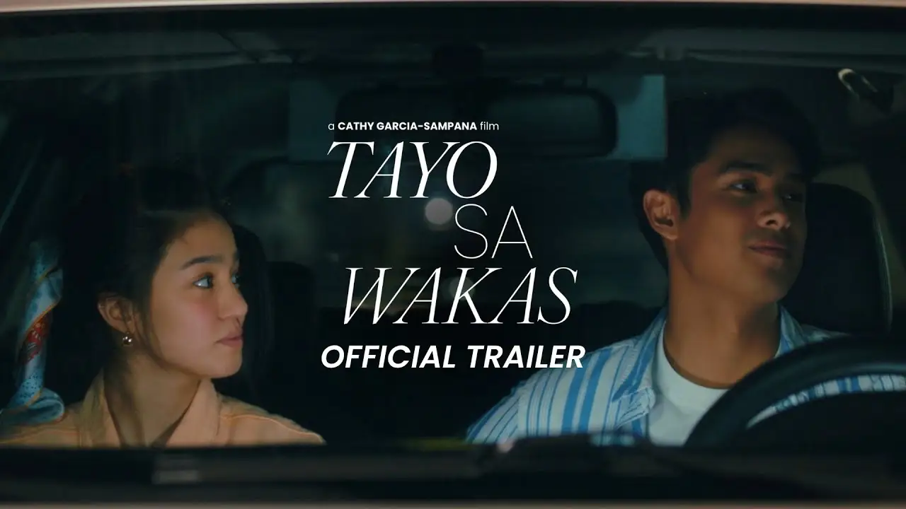 Tayo sa Wakas — трейлер