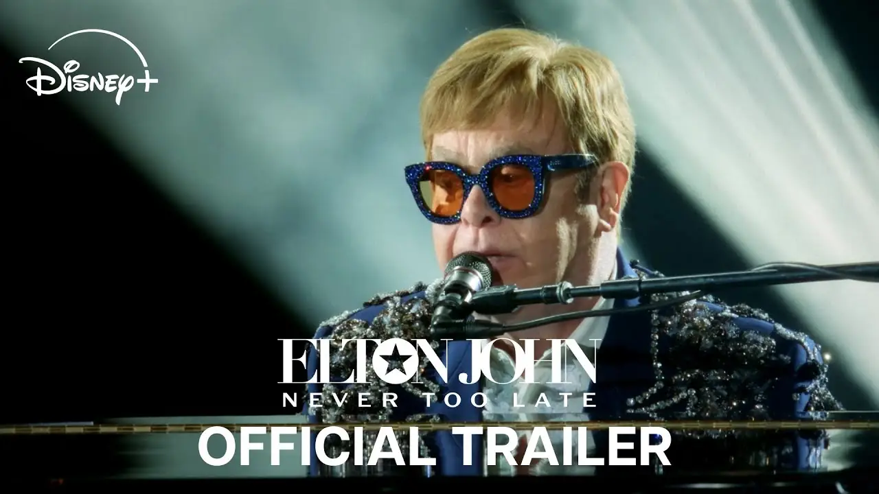 Elton John: Never Too Late — trailer