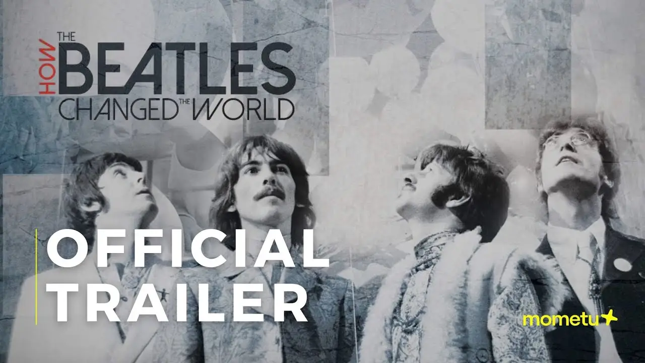 How the Beatles Changed the World — трейлер