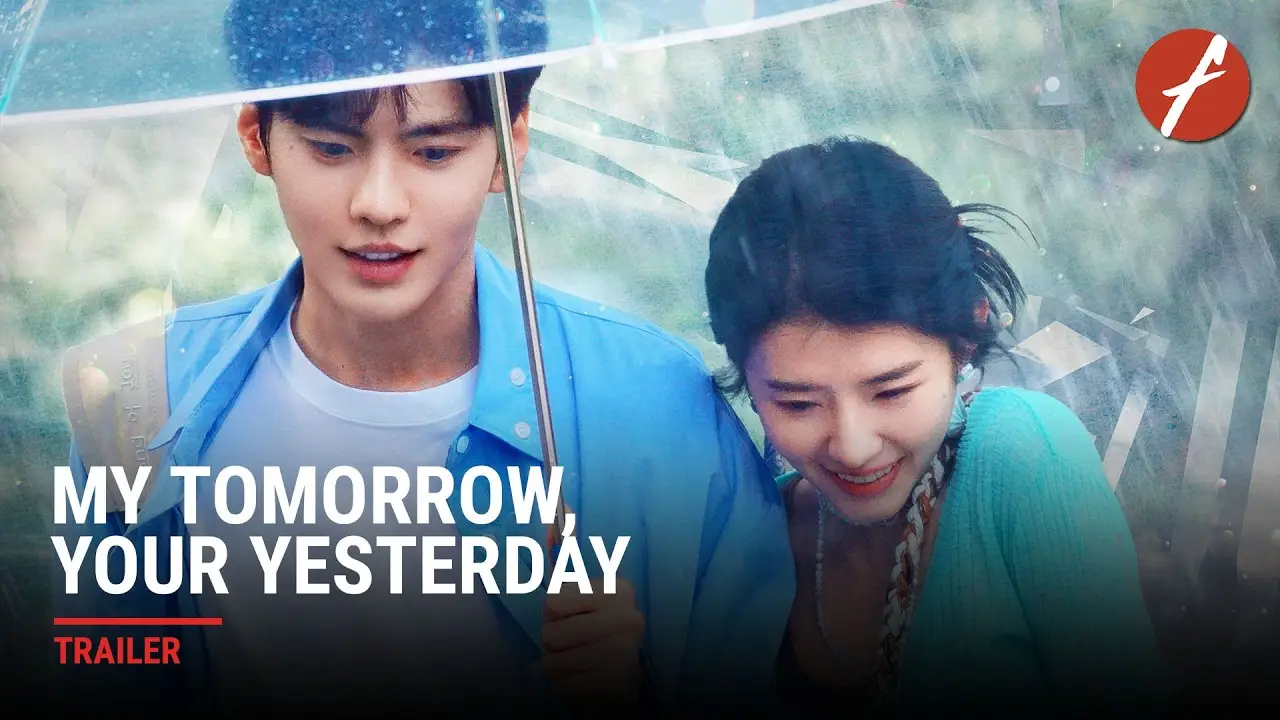 My Tomorrow, Your Yesterday — tráiler