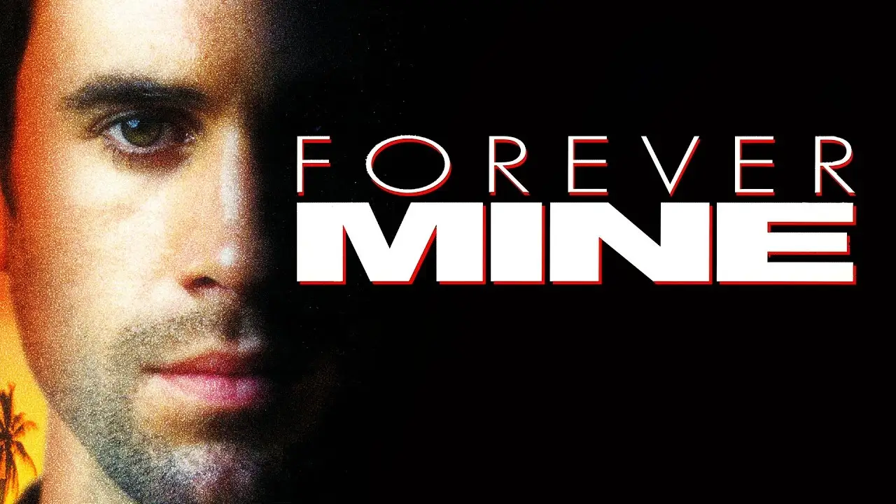 Forever Mine — tráiler
