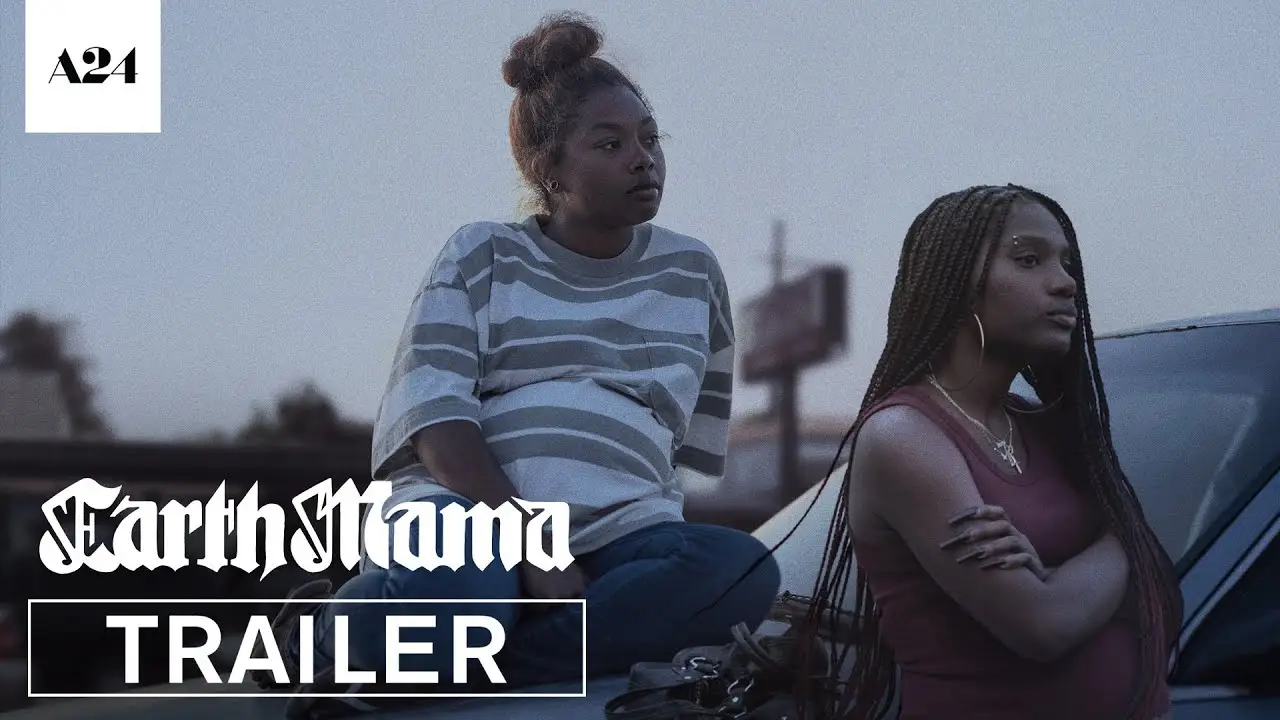 Earth Mama — tráiler