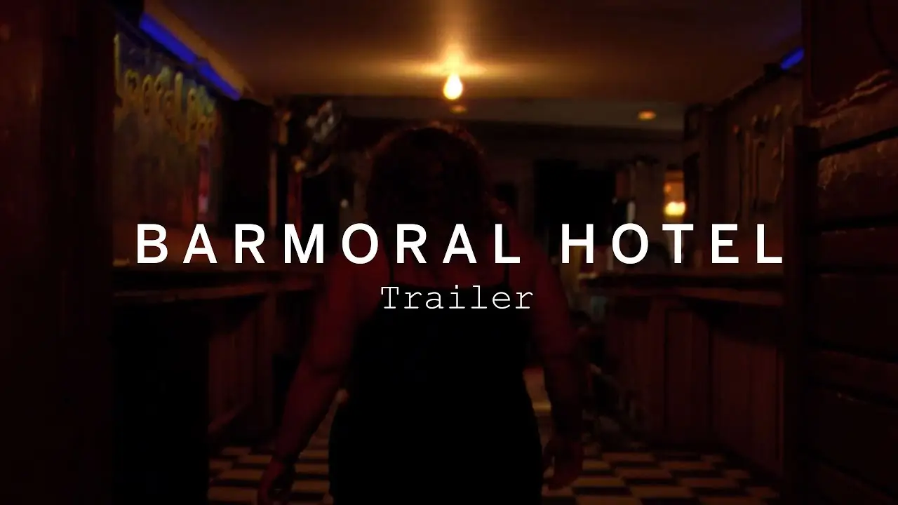Balmoral Hotel — tráiler