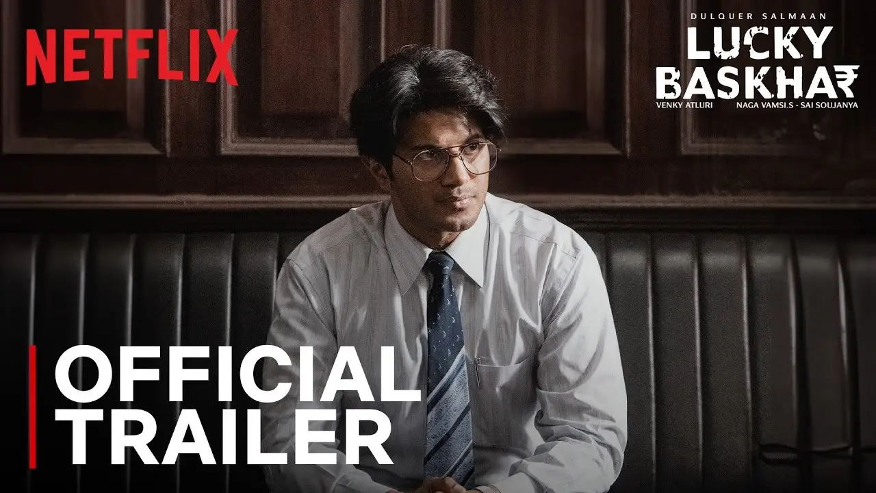 Lucky Baskhar — tráiler