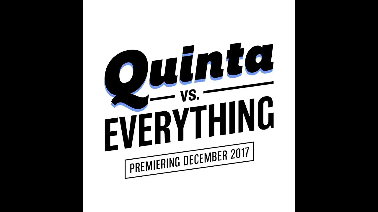 Quinta vs. Everything — trailer