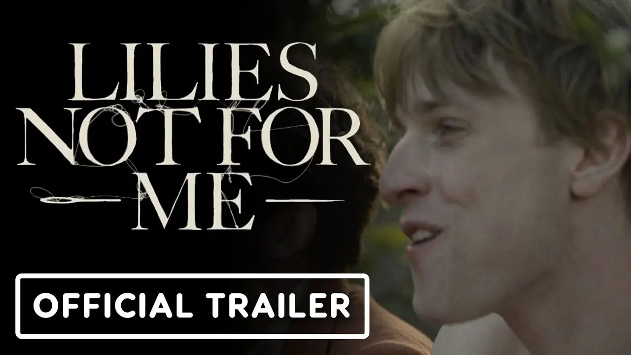 Lilies Not for Me — trailer