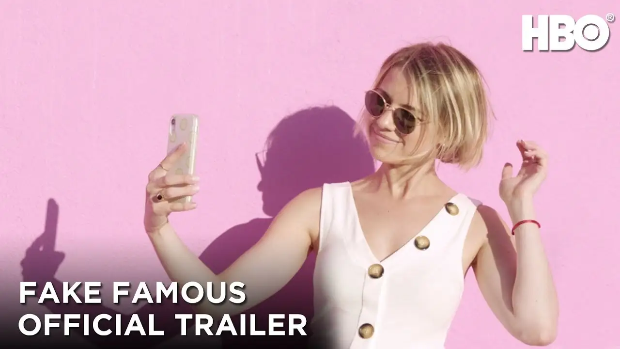 Fake Famous — tráiler