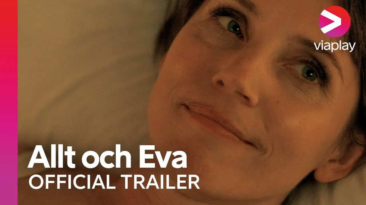 Allt och Eva — tráiler