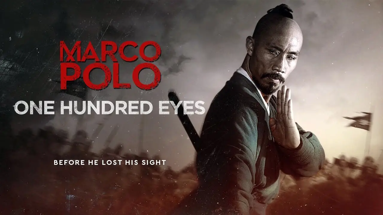 Marco Polo: One Hundred Eyes — trailer