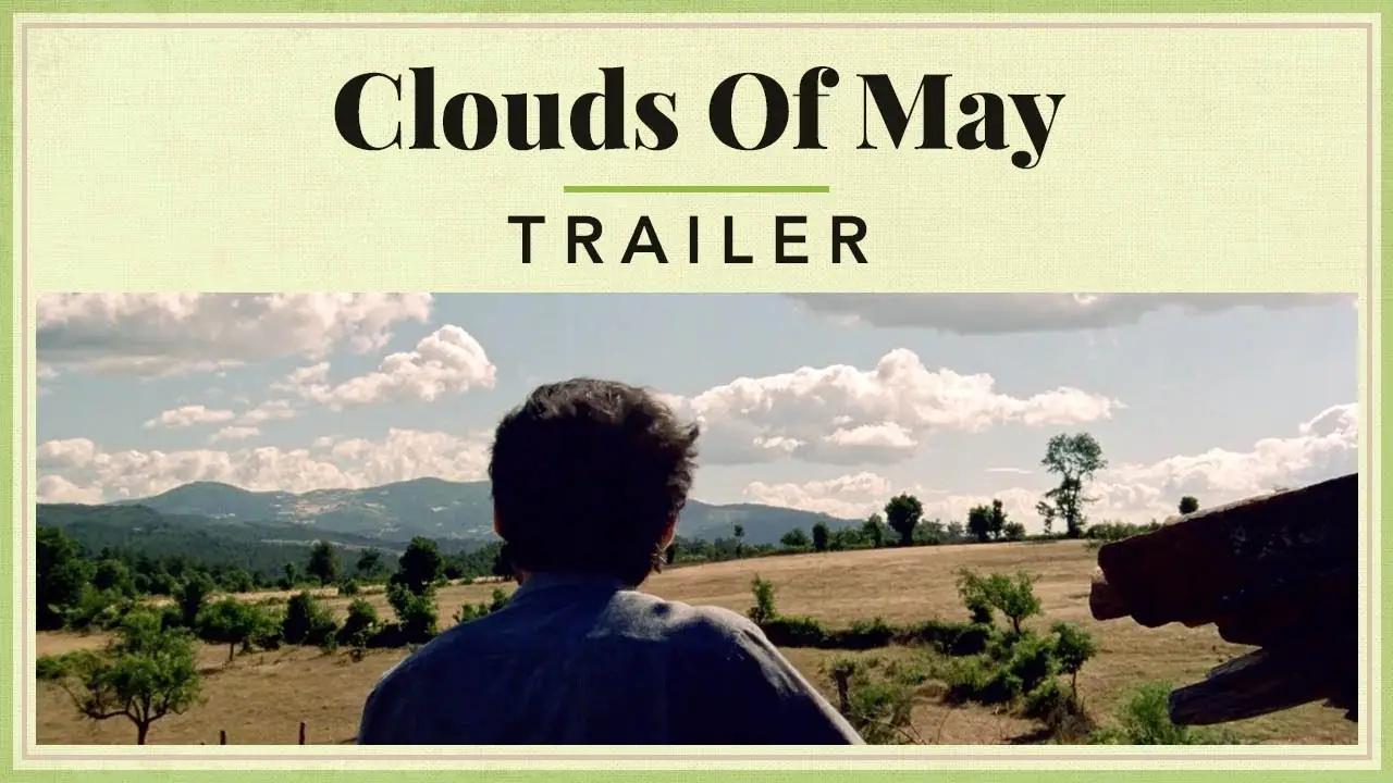 Clouds of May — trailer