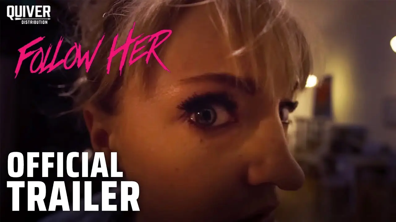 Follow Her — tráiler