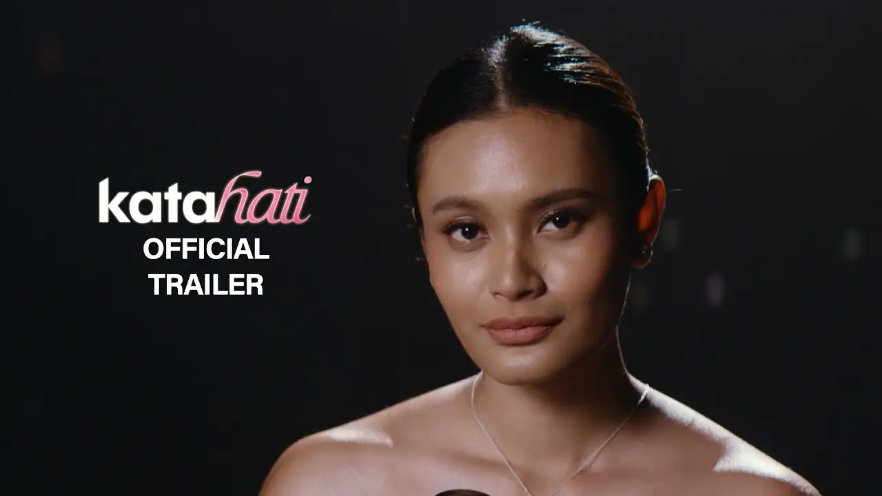 Kata Hati — tráiler