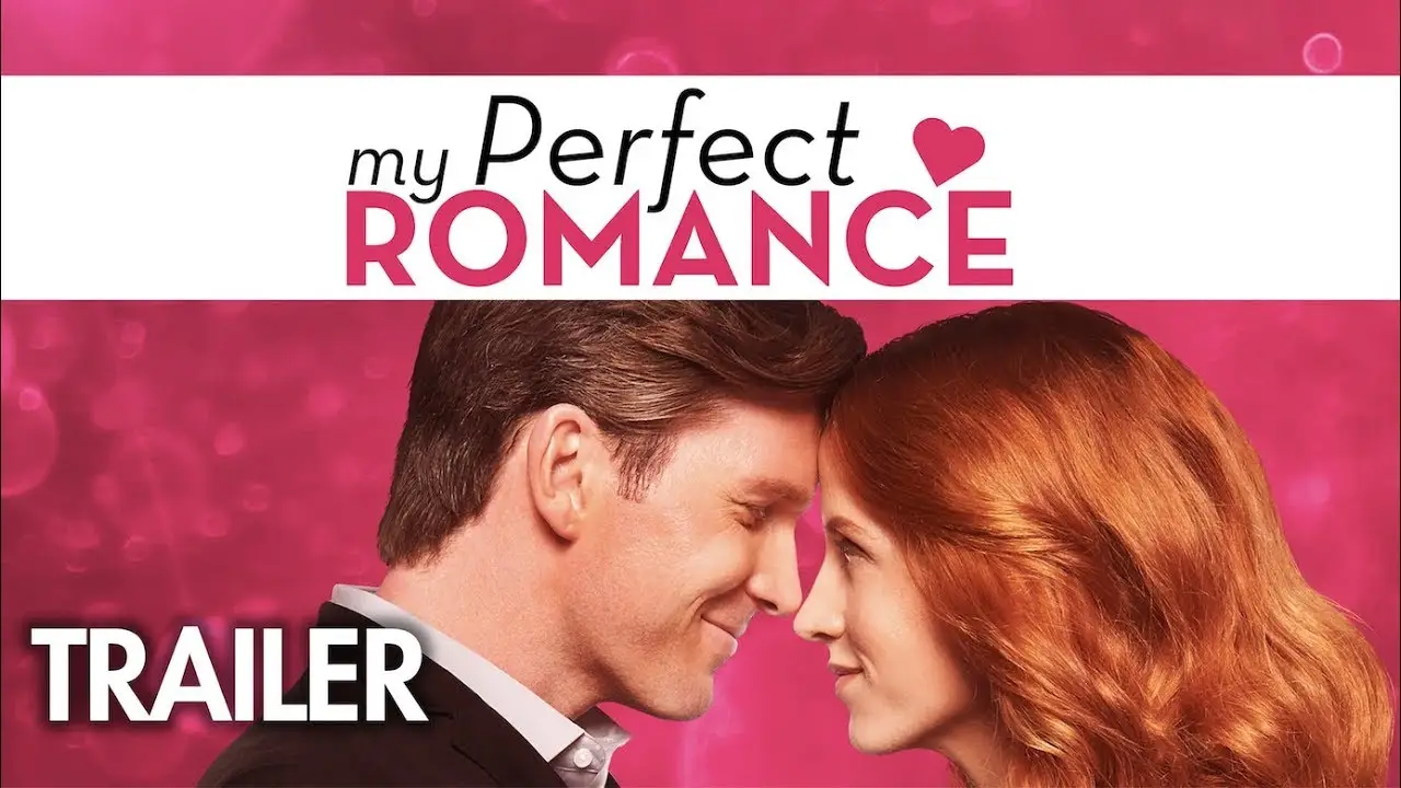My Perfect Romance — tráiler