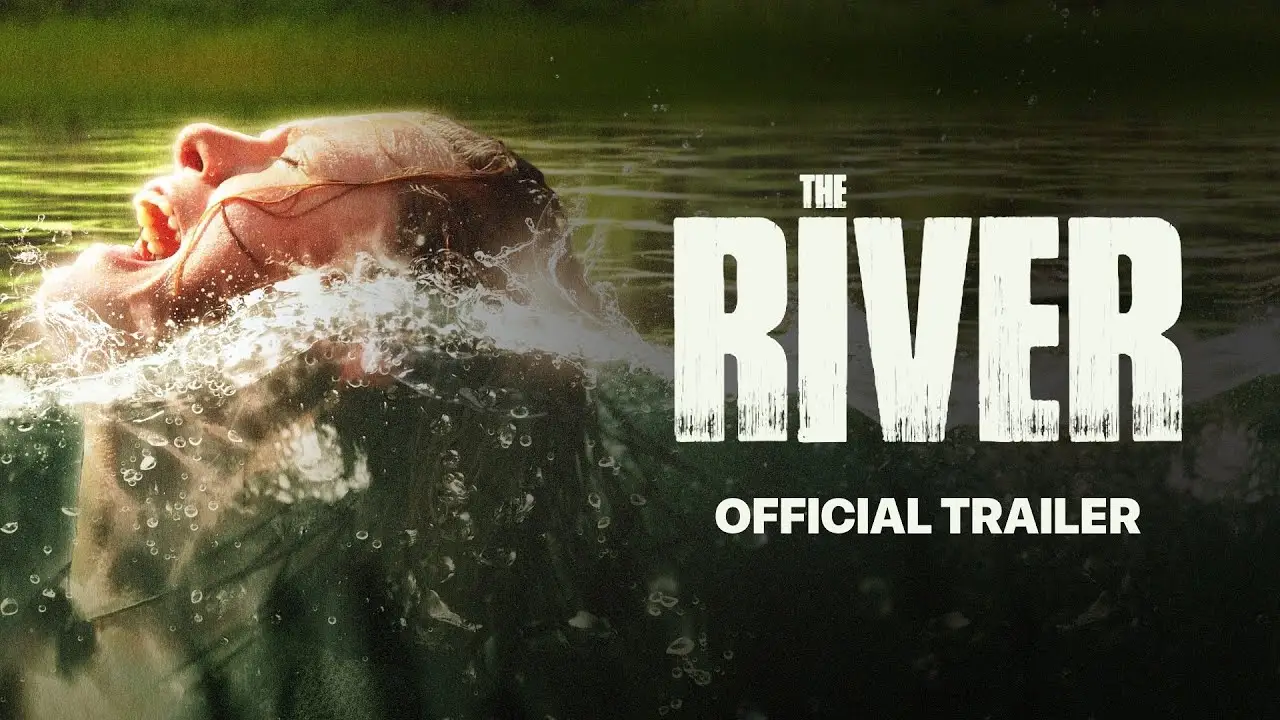 The River — trailer