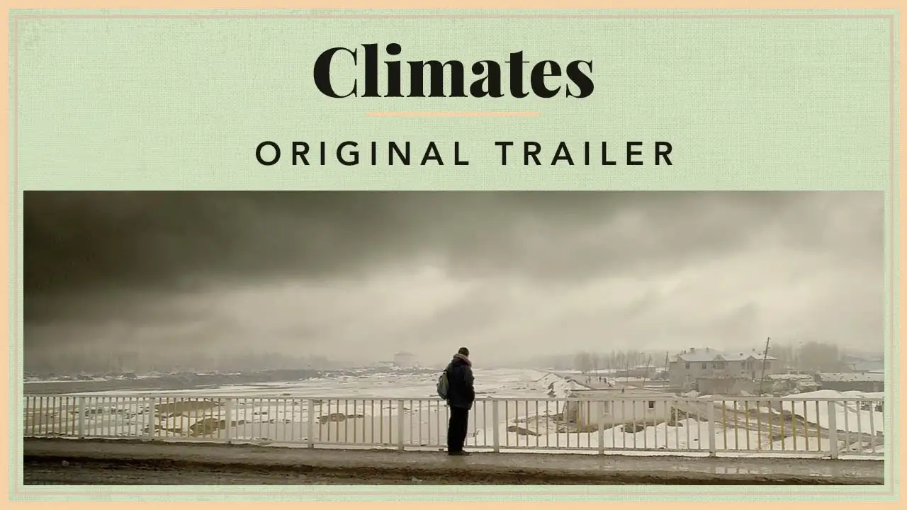 Climates — trailer