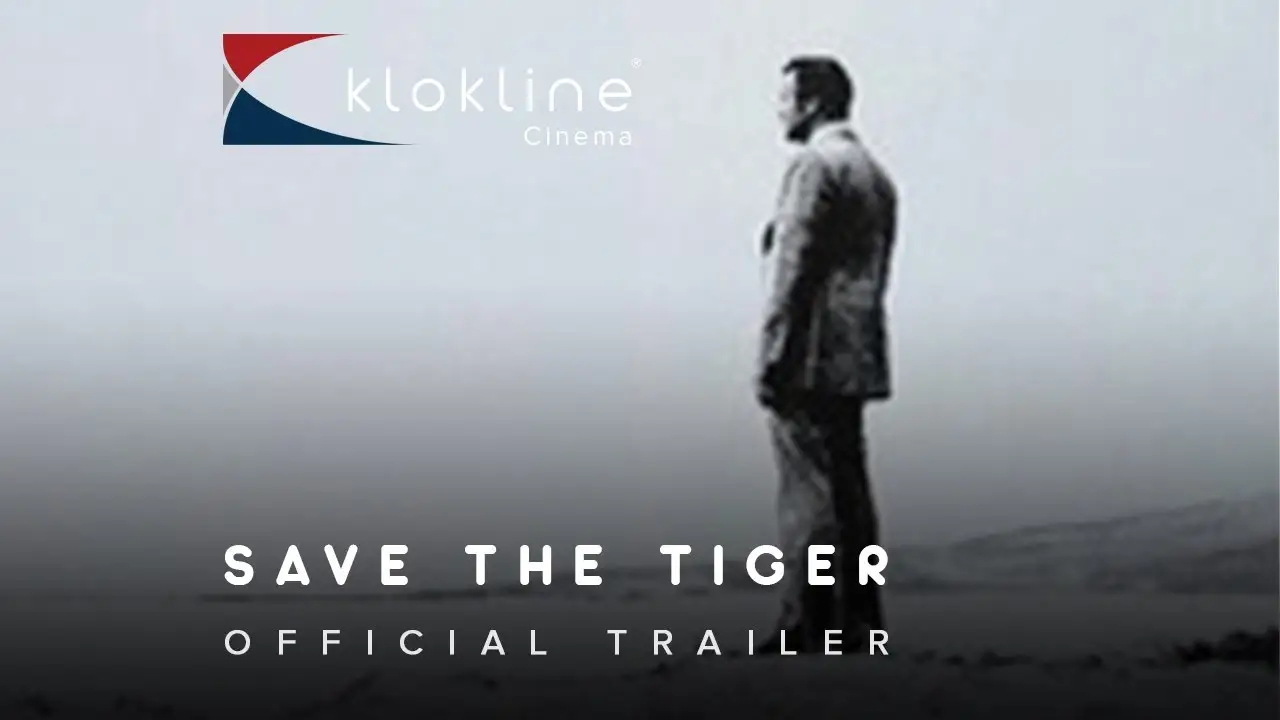 Save the Tiger — trailer