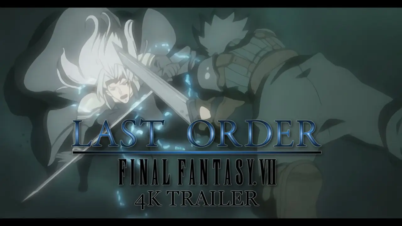 Last Order: Final Fantasy VII — трейлер