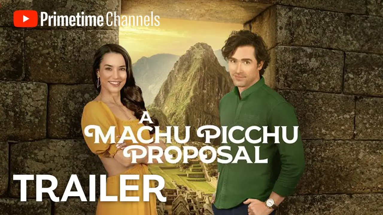 A Machu Picchu Proposal — трейлер