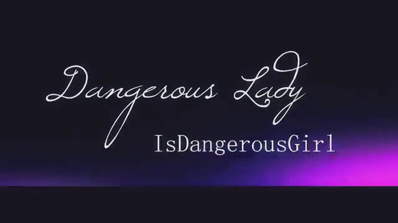 Dangerous Lady — trailer
