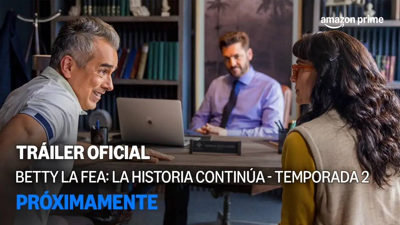 Betty, la fea: la historia continúa — trailer