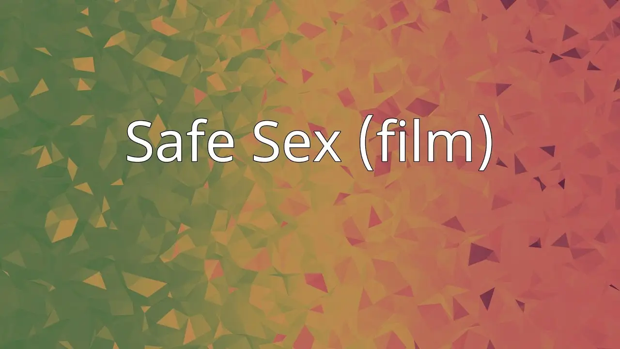 Safe Sex — trailer