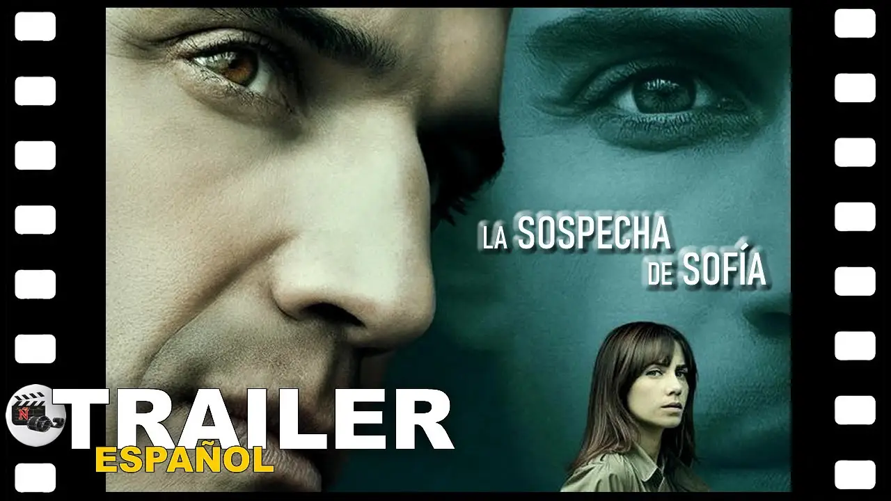 La sospecha de Sofía — trailer