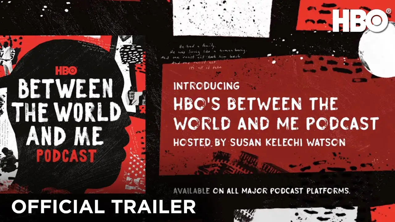 Between the World and Me — tráiler