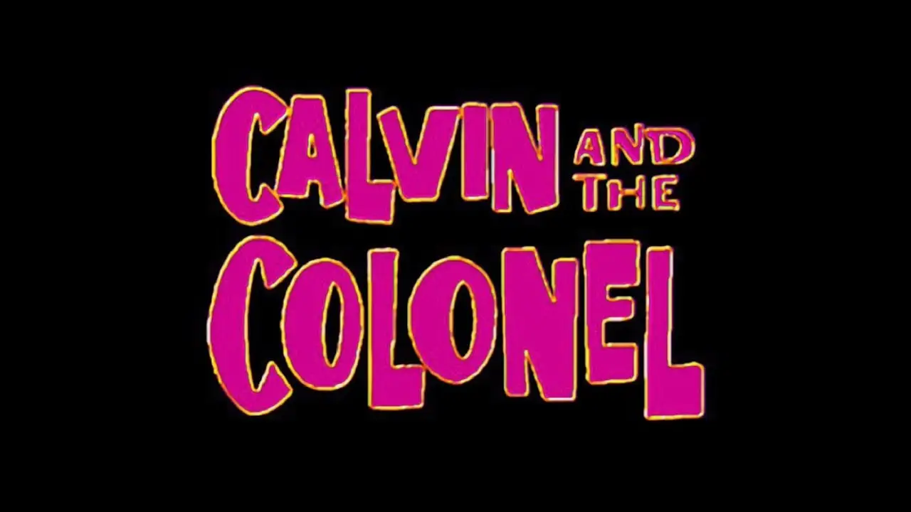 Calvin and the Colonel — трейлер