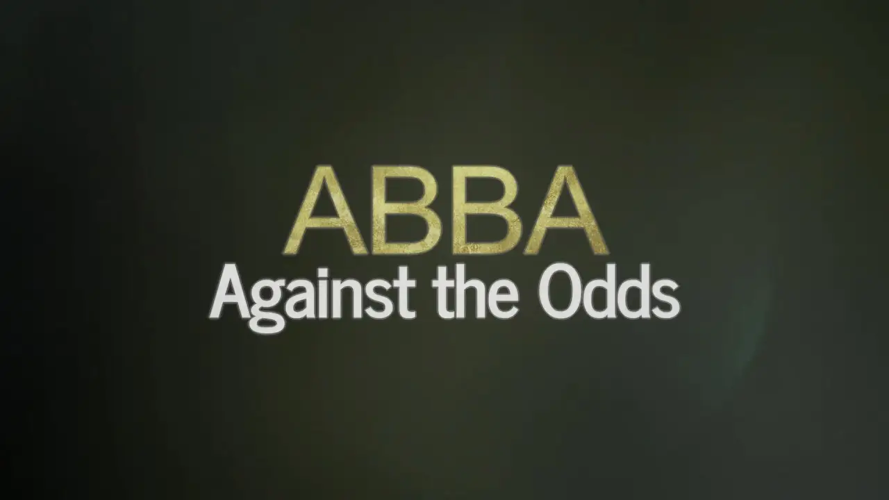 ABBA: Against the Odds — трейлер