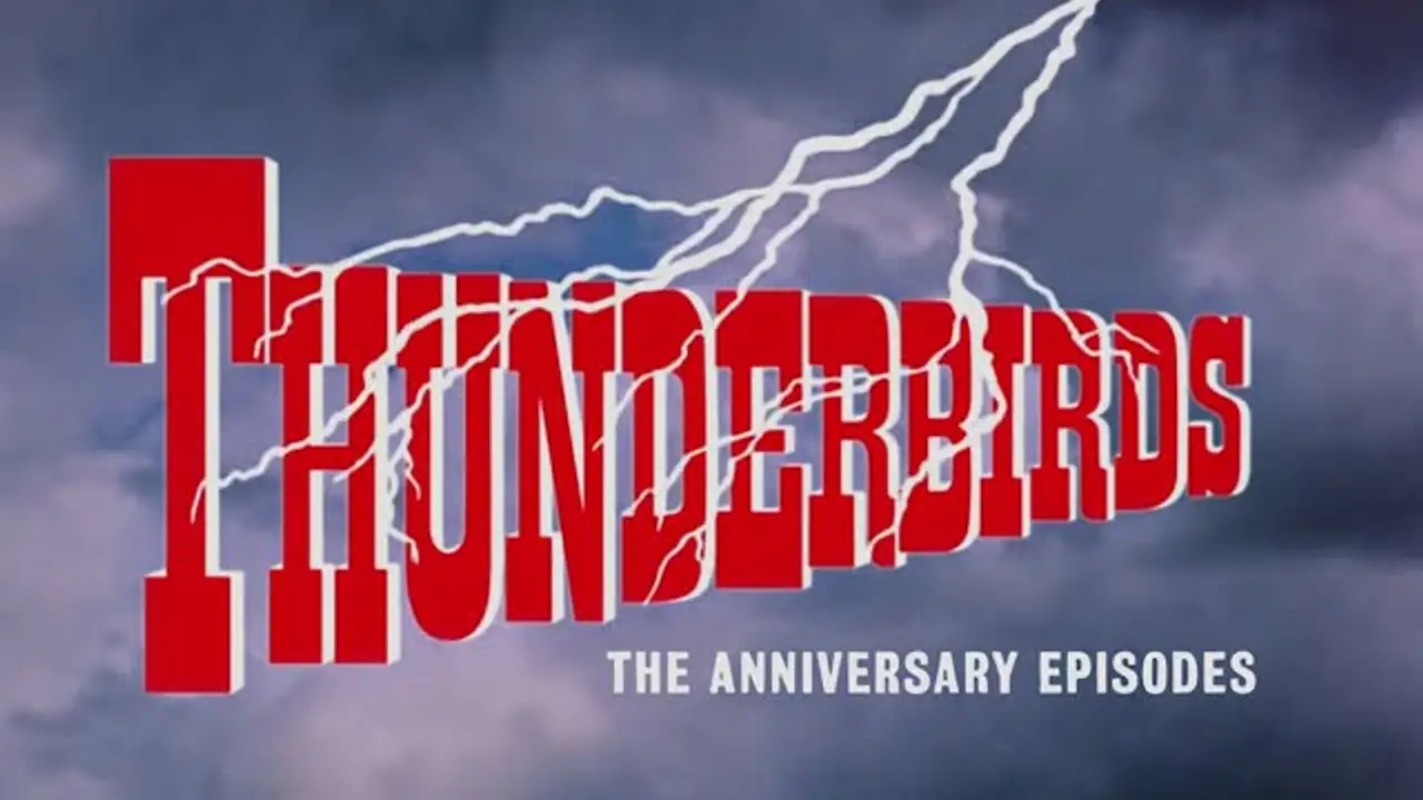 Thunderbirds: The Anniversary Episodes — трейлер
