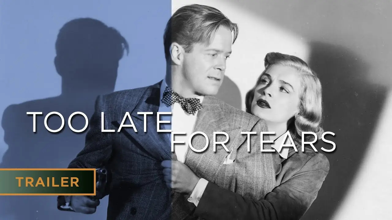 Too Late for Tears — trailer