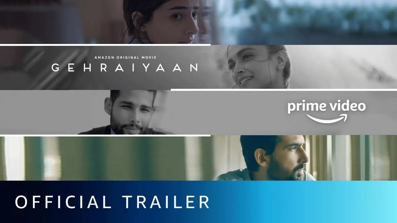 Gehraiyaan — trailer