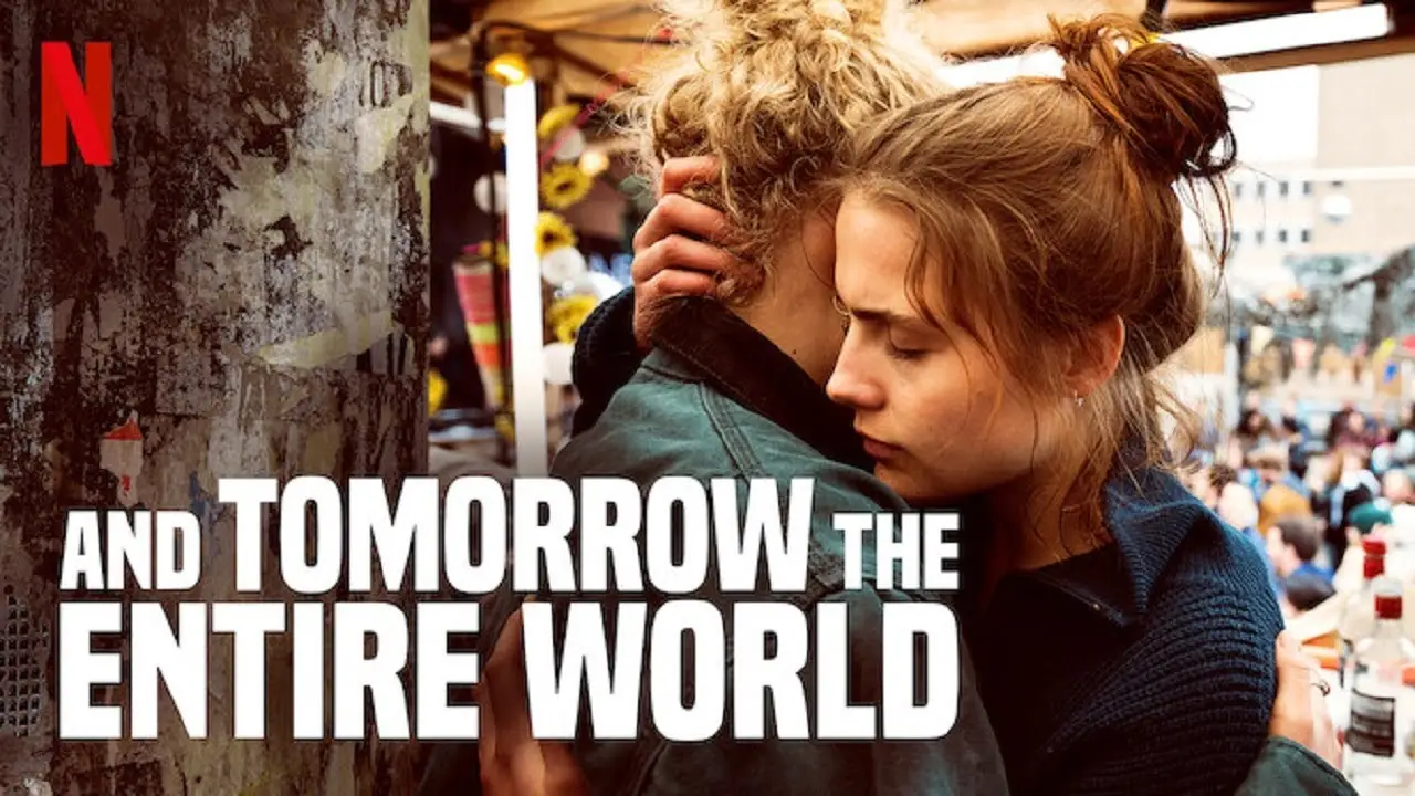 And Tomorrow the Entire World — trailer