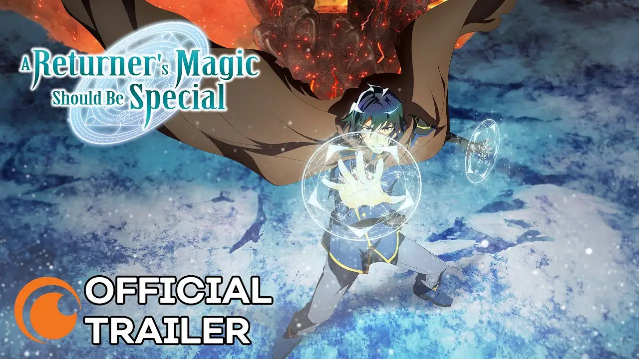 A Returner's Magic Should Be Special — трейлер