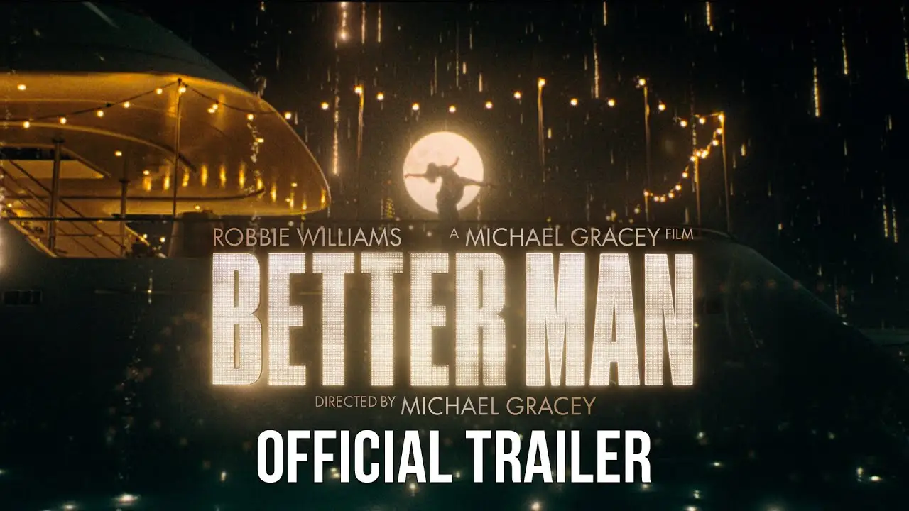 Better Man — tráiler