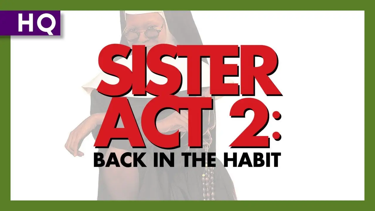 Sister Act 2: Back in the Habit — trailer
