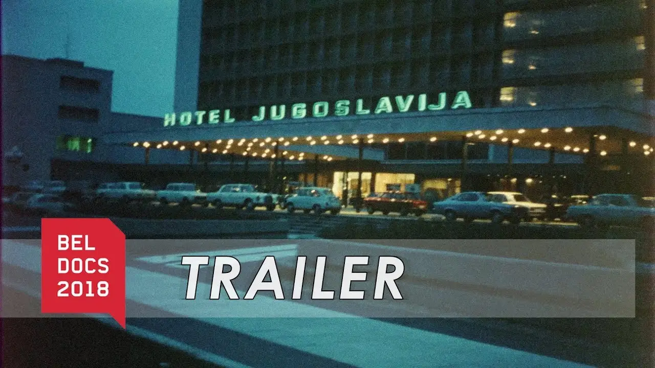 Hotel Jugoslavija — tráiler