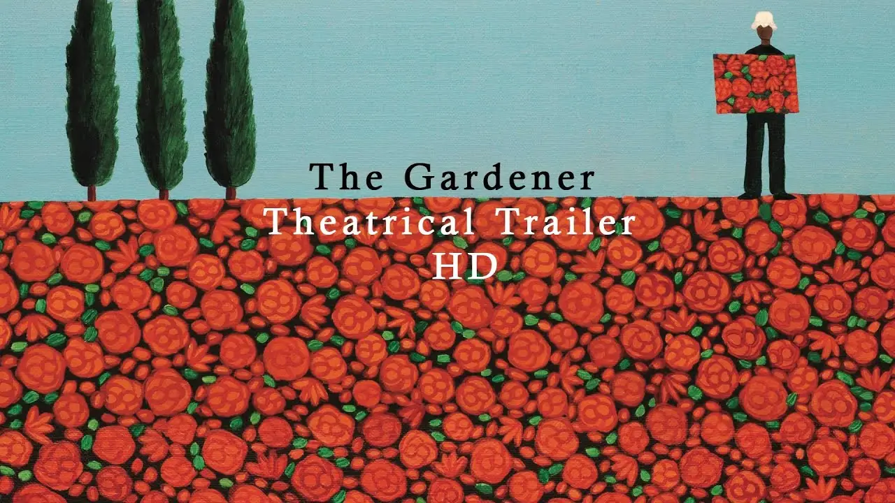 The Gardener — tráiler