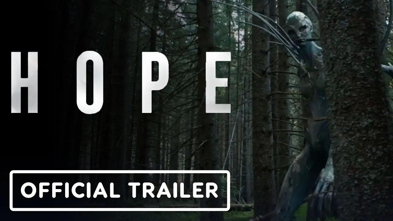 Hope — trailer