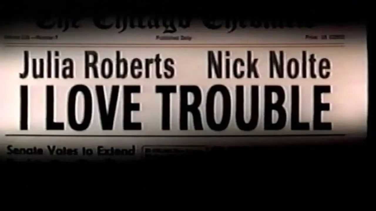 I Love Trouble — trailer