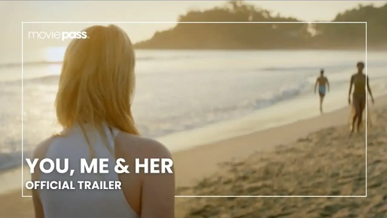 You, Me & Her — trailer