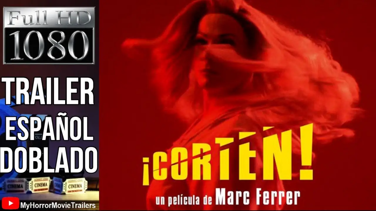 ¡Corten! — trailer