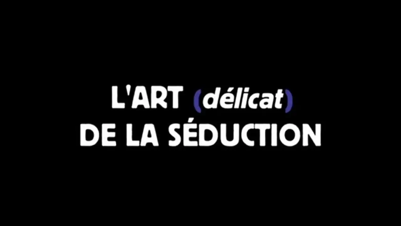 L'art (délicat) de la séduction — trailer