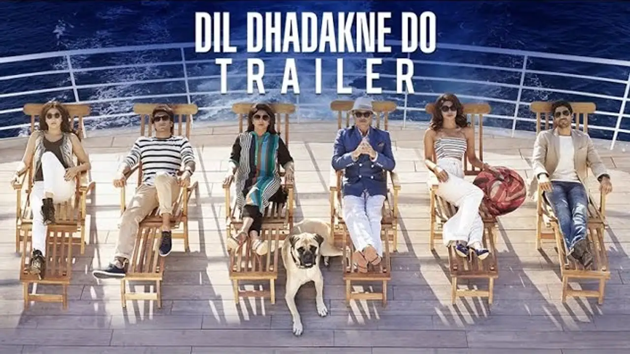 Dil Dhadakne Do — trailer