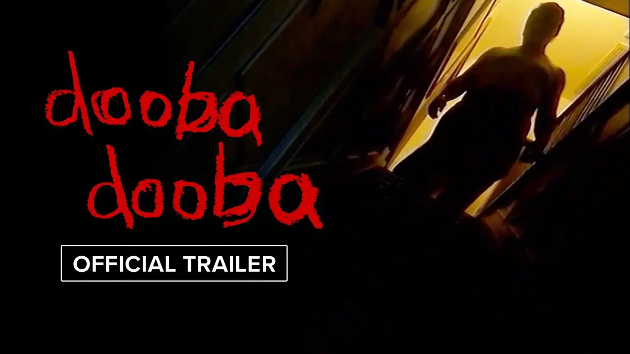 Dooba Dooba — трейлер