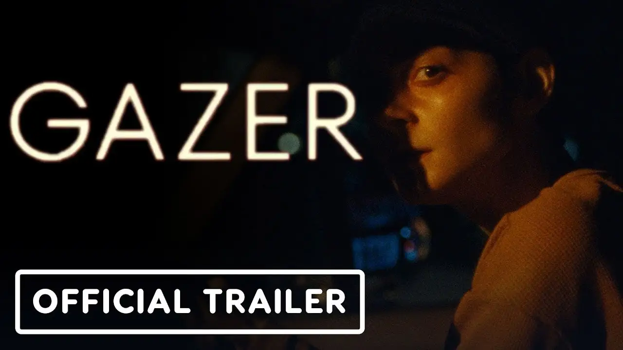 Gazer — trailer
