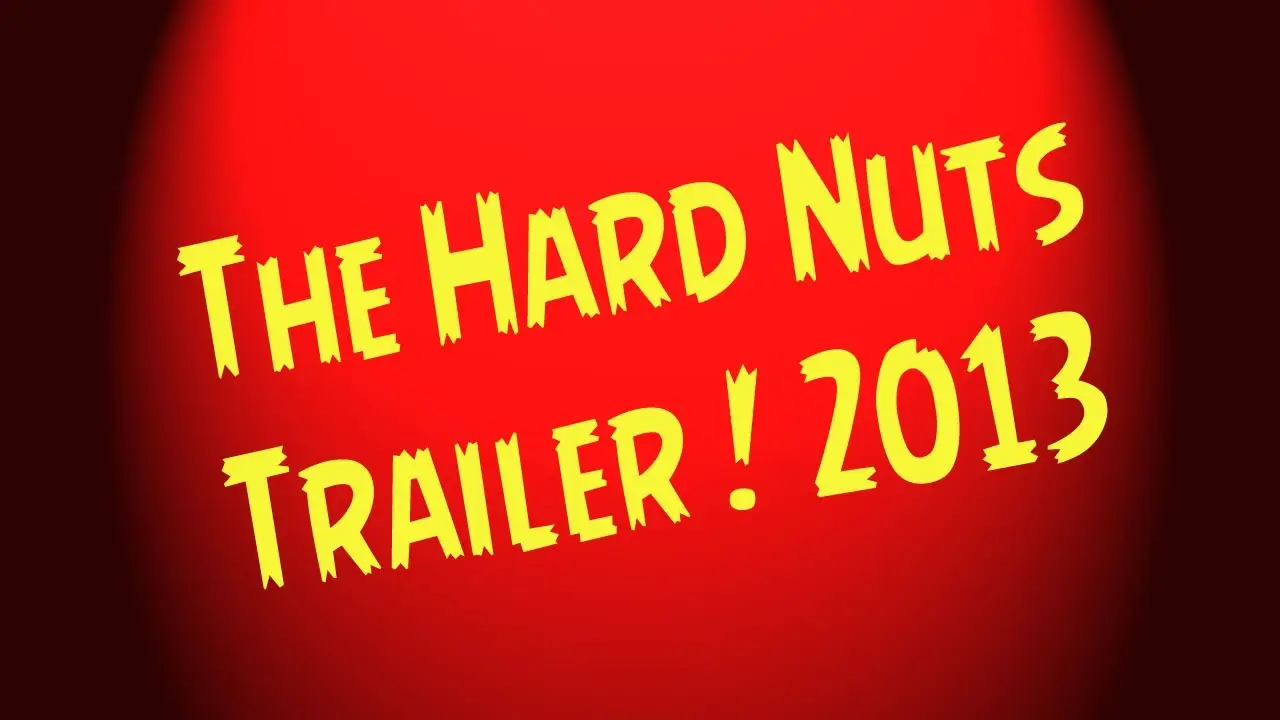 Hard nuts! — трейлер